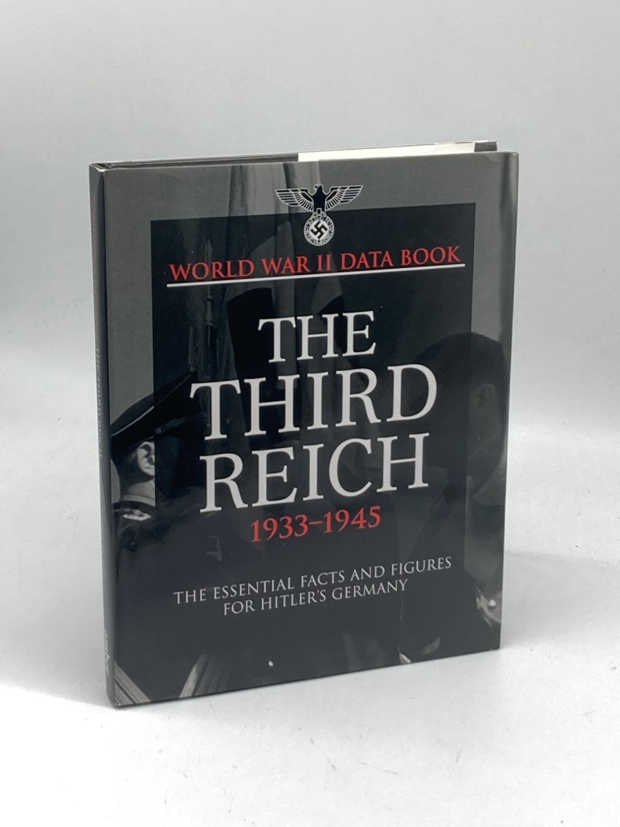 The Third Reich; Facts, Figures and Data for Hitler's Nazi Regime, 1933-45