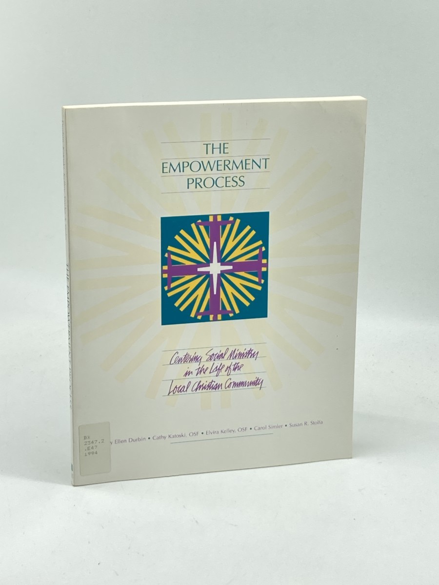 The Empowerment Process; Centering Social Ministry in the Life of the Local Christian Community
