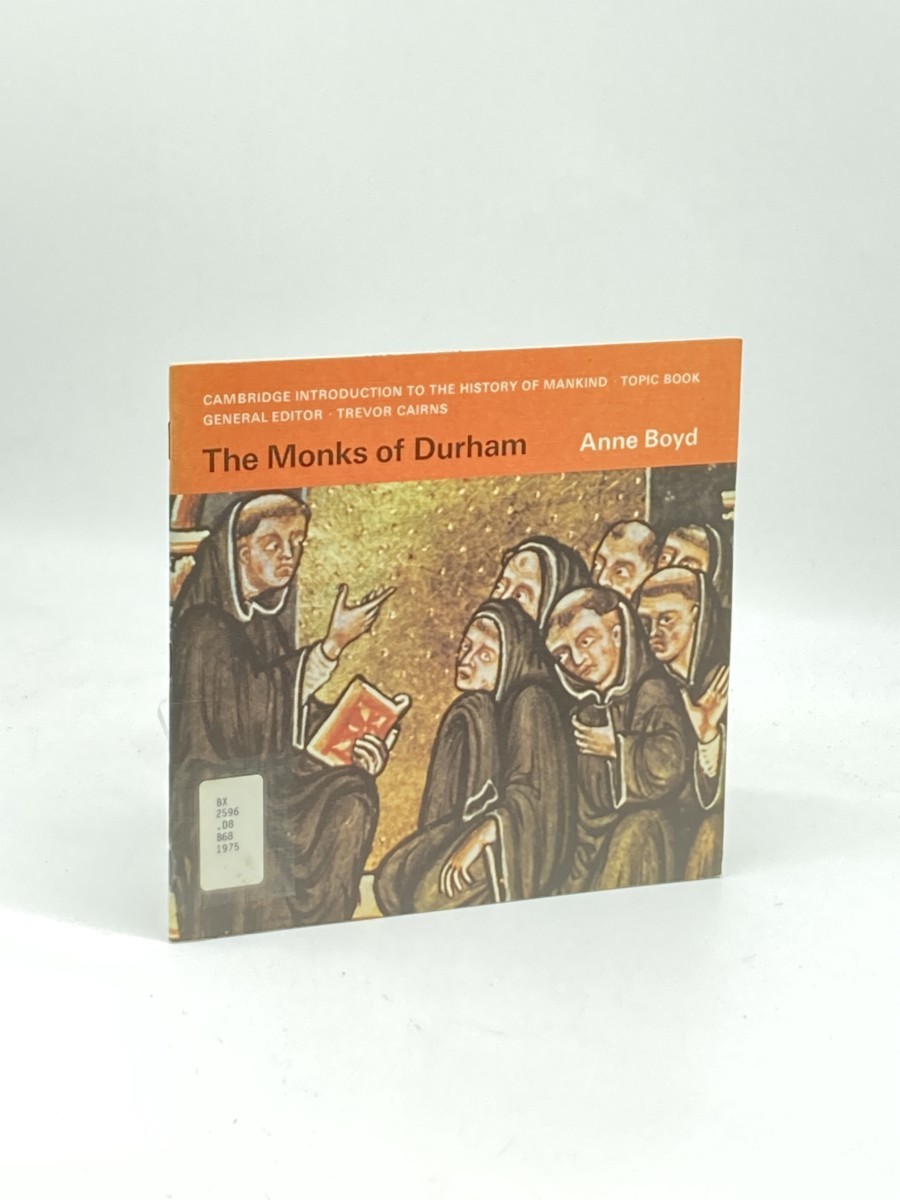 Image for The Monks of Durham; Life in Fifteenth-Century Monastery The Monks of Durham; Life in Fifteenth-Century Monastery