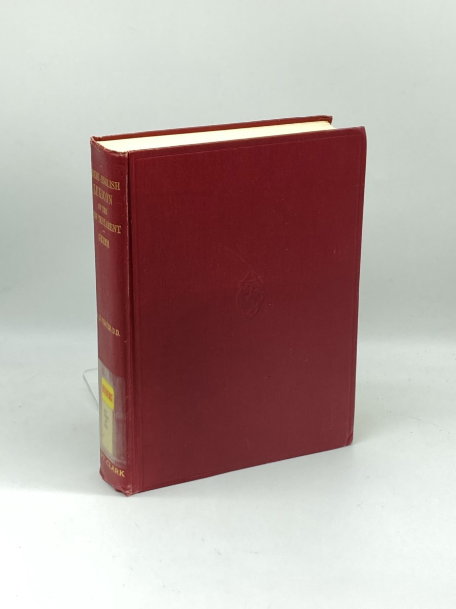 Image for A Greek-English Lexicon of the New Testament; Being Grimm's Wilke's Clavis Novi Testamenti A Greek-English Lexicon of the New Testament; Being Grimm's Wilke's Clavis Novi Testamenti