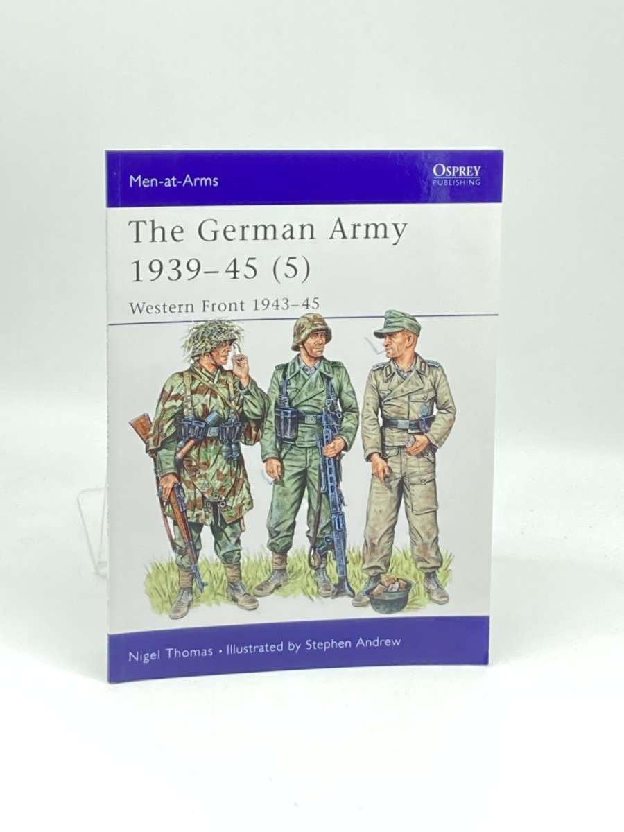 The German Army 1939-45 (5) ; Western Front 1943-45 (Men-At-Arms Series, 336)