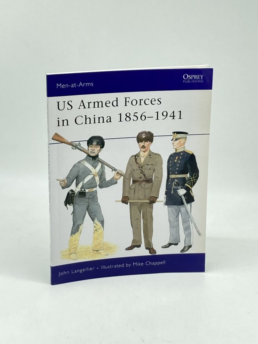 US Armed Forces in China 18561941 (First Printing)