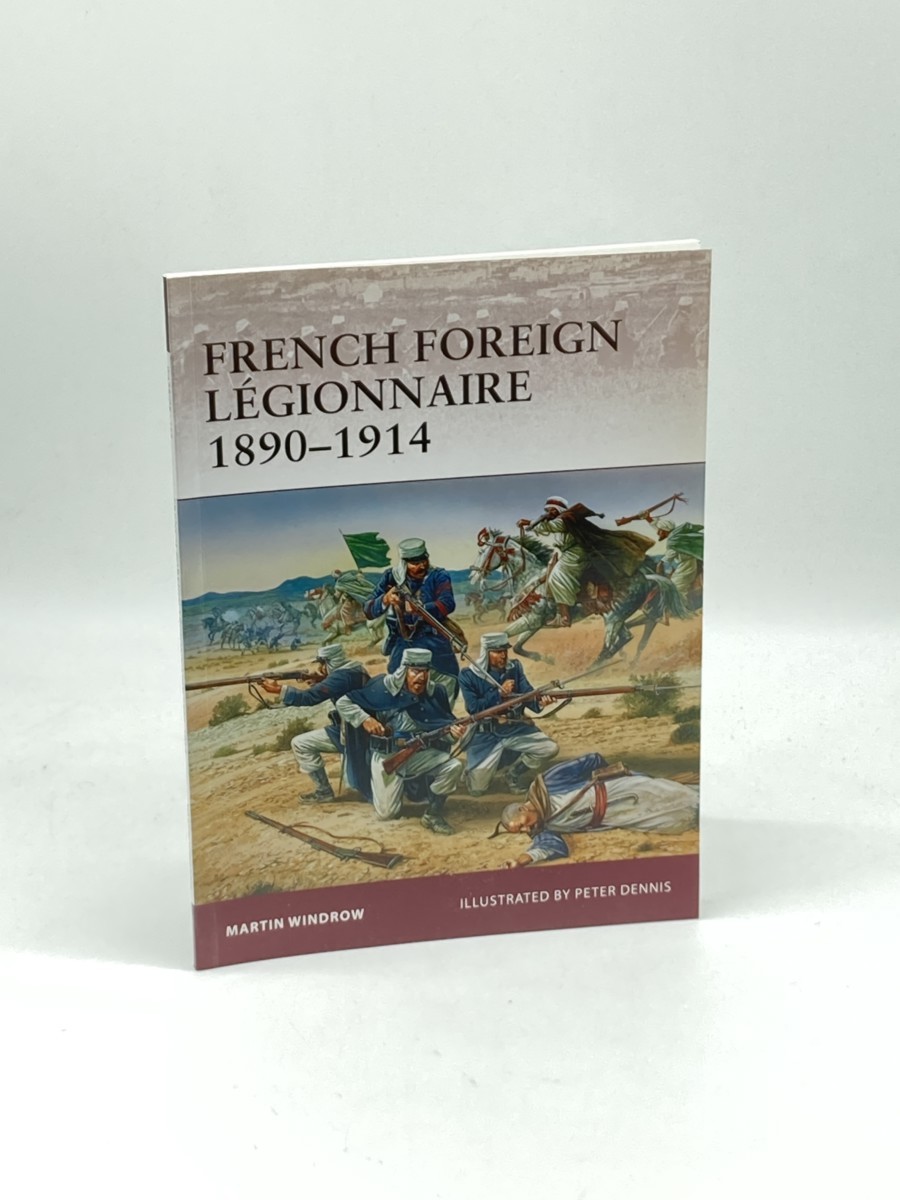 Image for French Foreign Lgionnaire 18901914 (First Printing) French Foreign Lgionnaire 18901914 (First Printing)