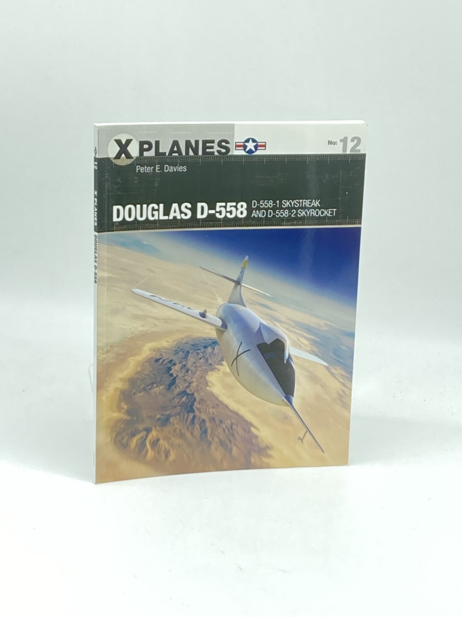Image for Douglas D-558 (First Printing) ; D-558-1 Skystreak and D-558-2 Skyrocket Douglas D-558 (First Printing) ; D-558-1 Skystreak and D-558-2 Skyrocket