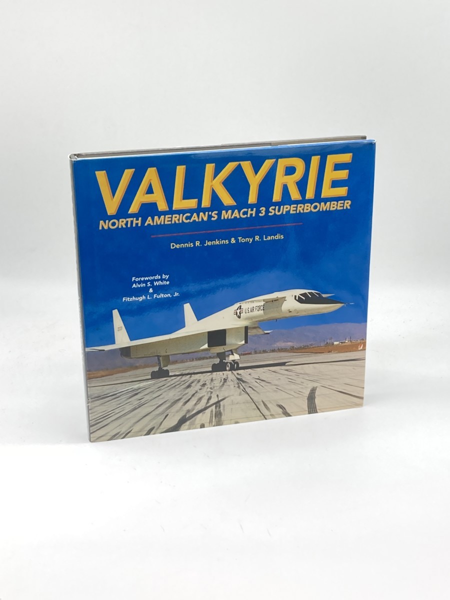 Image for Valkyrie; North American's MacH 3 Superbomber Valkyrie; North American's MacH 3 Superbomber