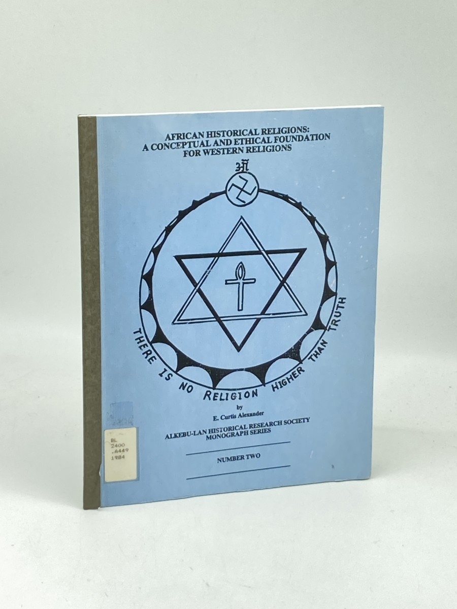 Image for African Historical Religions; Number 2; A Conceptual and Ethical Foundation for Western Religions African Historical Religions; Number 2; A Conceptual and Ethical Foundation for Western Religions