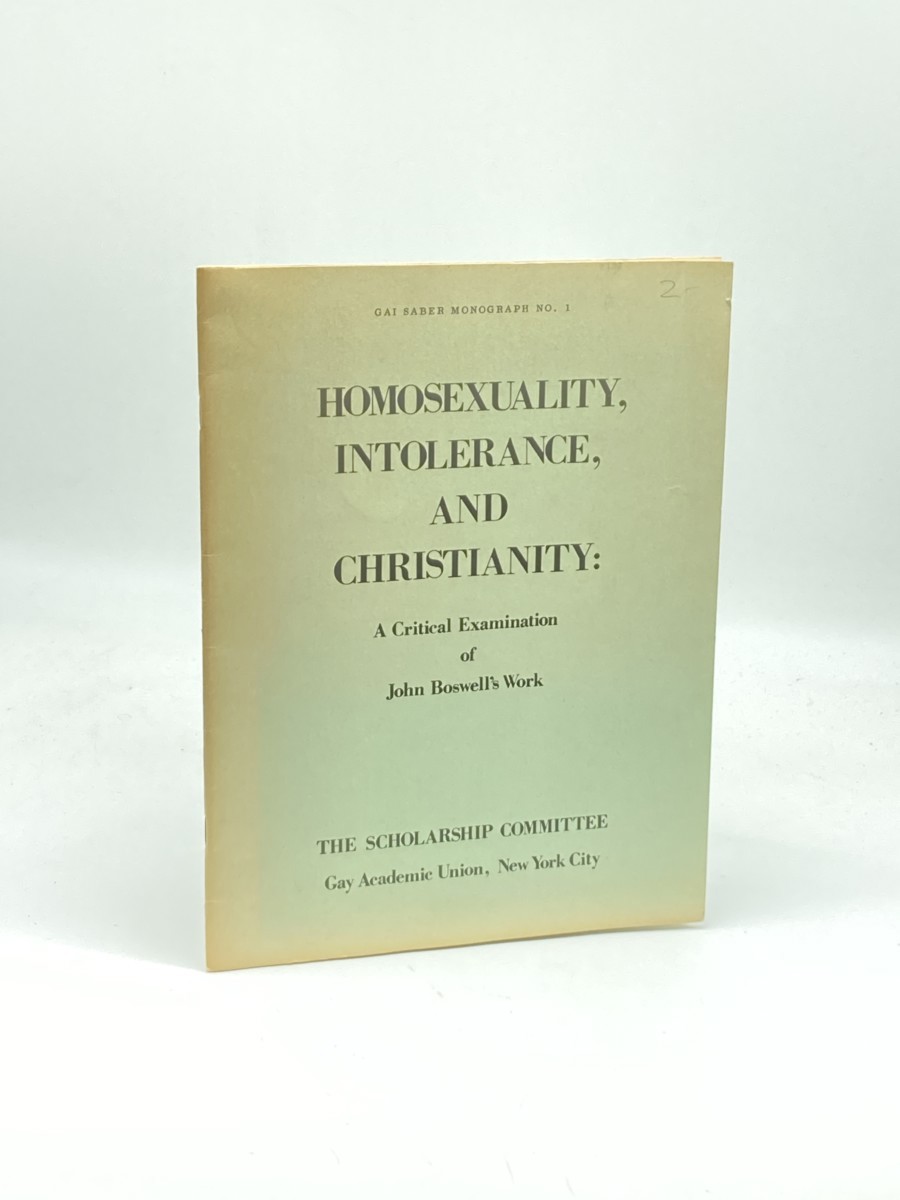 Homosexuality, Intolerance, and Christianity: a Critical Examination of John Boswell's Work