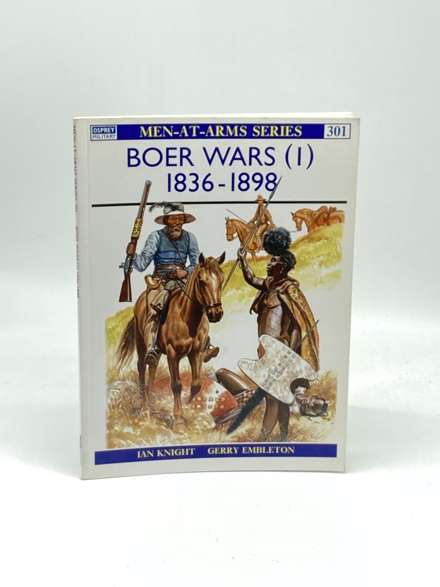 Image for The Boer Wars (1) ; 1836-98 (Men-At-Arms, 301) The Boer Wars (1) ; 1836-98 (Men-At-Arms, 301)
