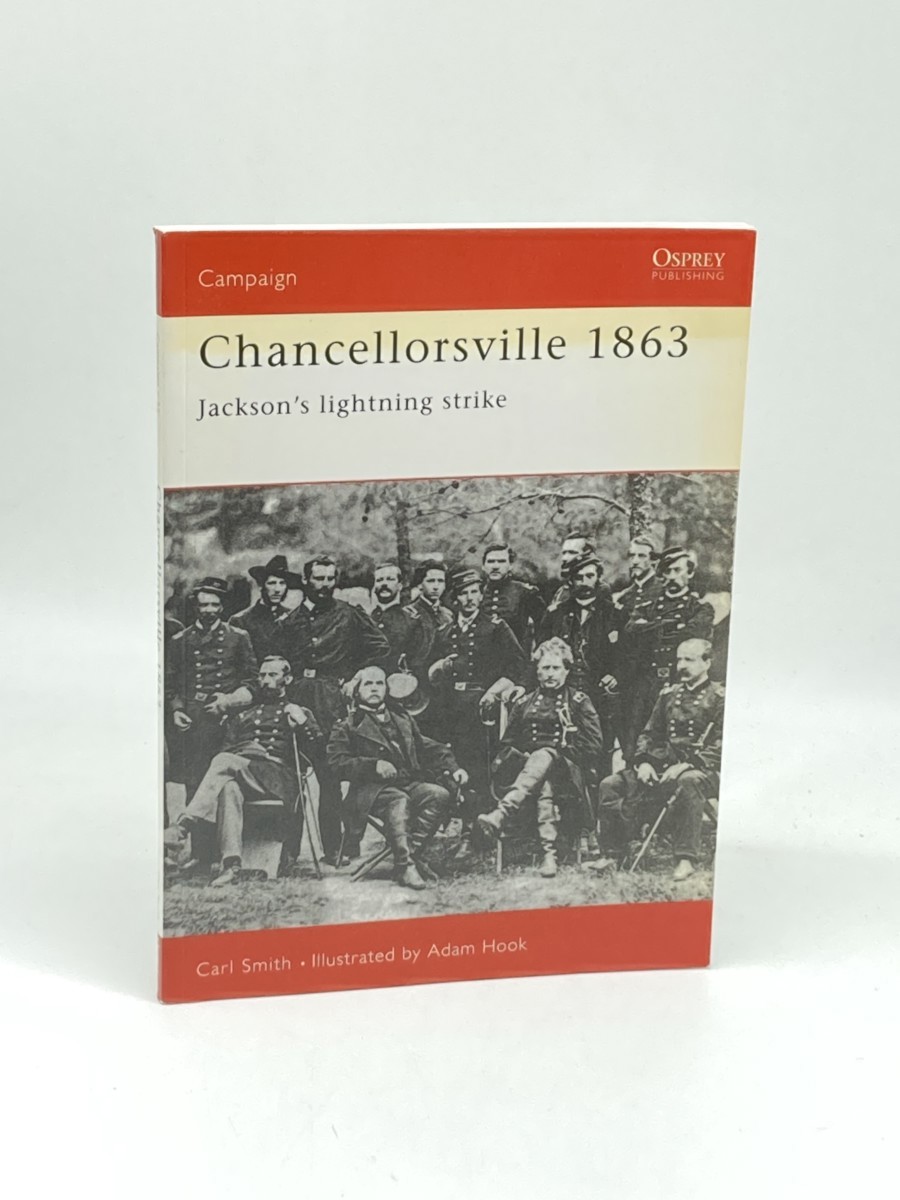 Chancellorsville 1863; Jackson's Lightning Strike