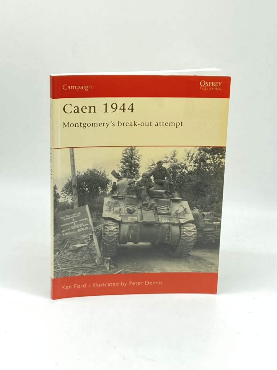 Caen 1944 (First Printing) ; Montgomery's Break-Out Attempt
