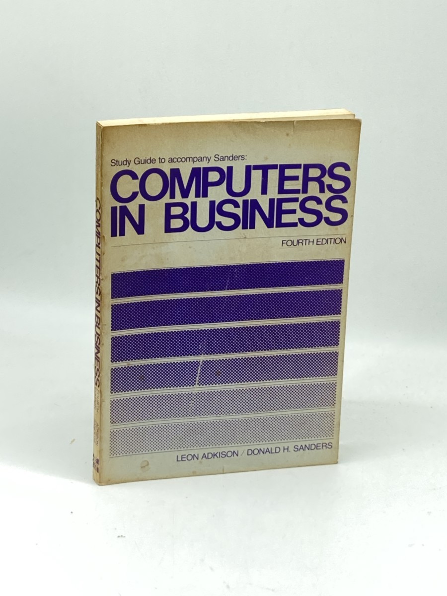 Computers in Business; Study Guide