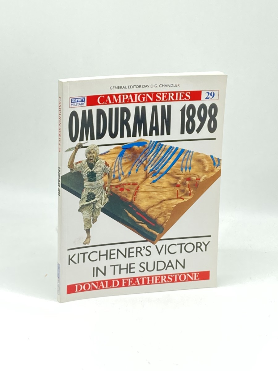 Omdurman 1898; Kitchener's Victory in the Sudan