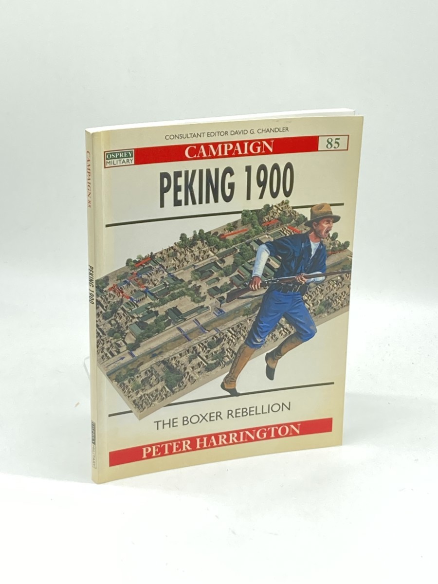 Peking 1900; The Boxer Rebellion