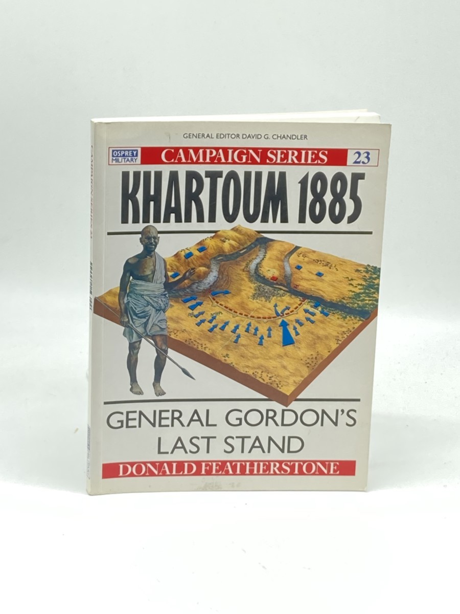 Khartoum 1885; General Gordon's Last Stand; Campaign, 23