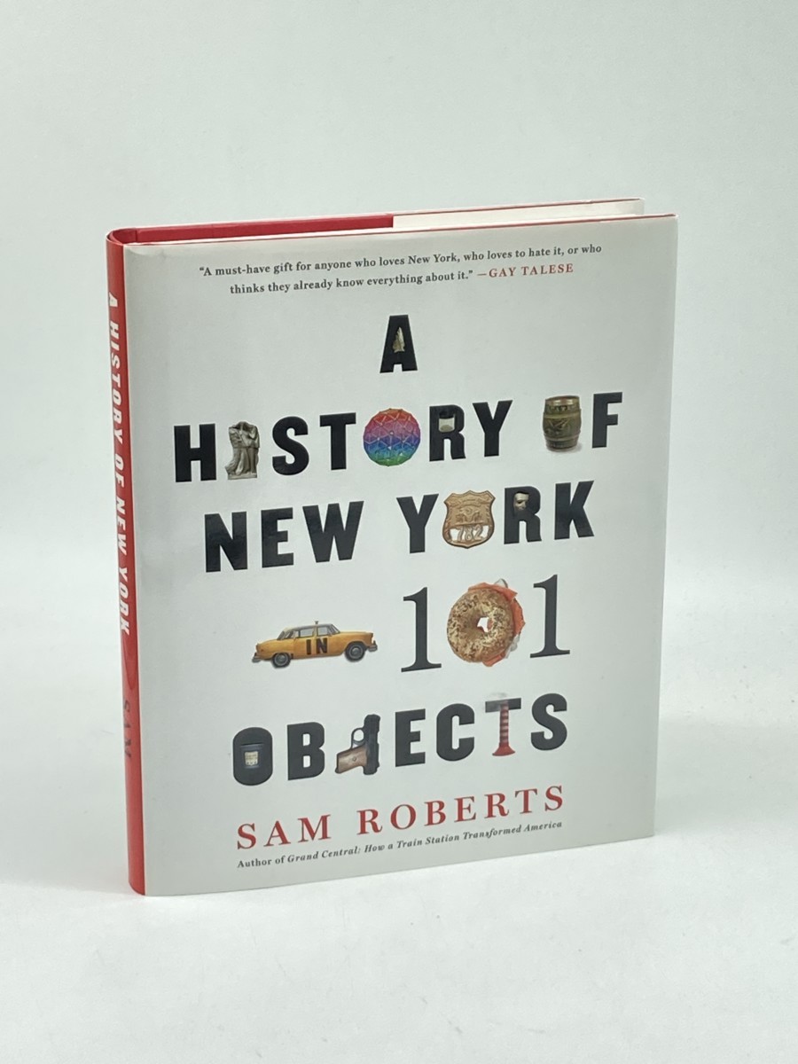 Image for A History of New York in 101 Objects (First Printing) A History of New York in 101 Objects (First Printing)