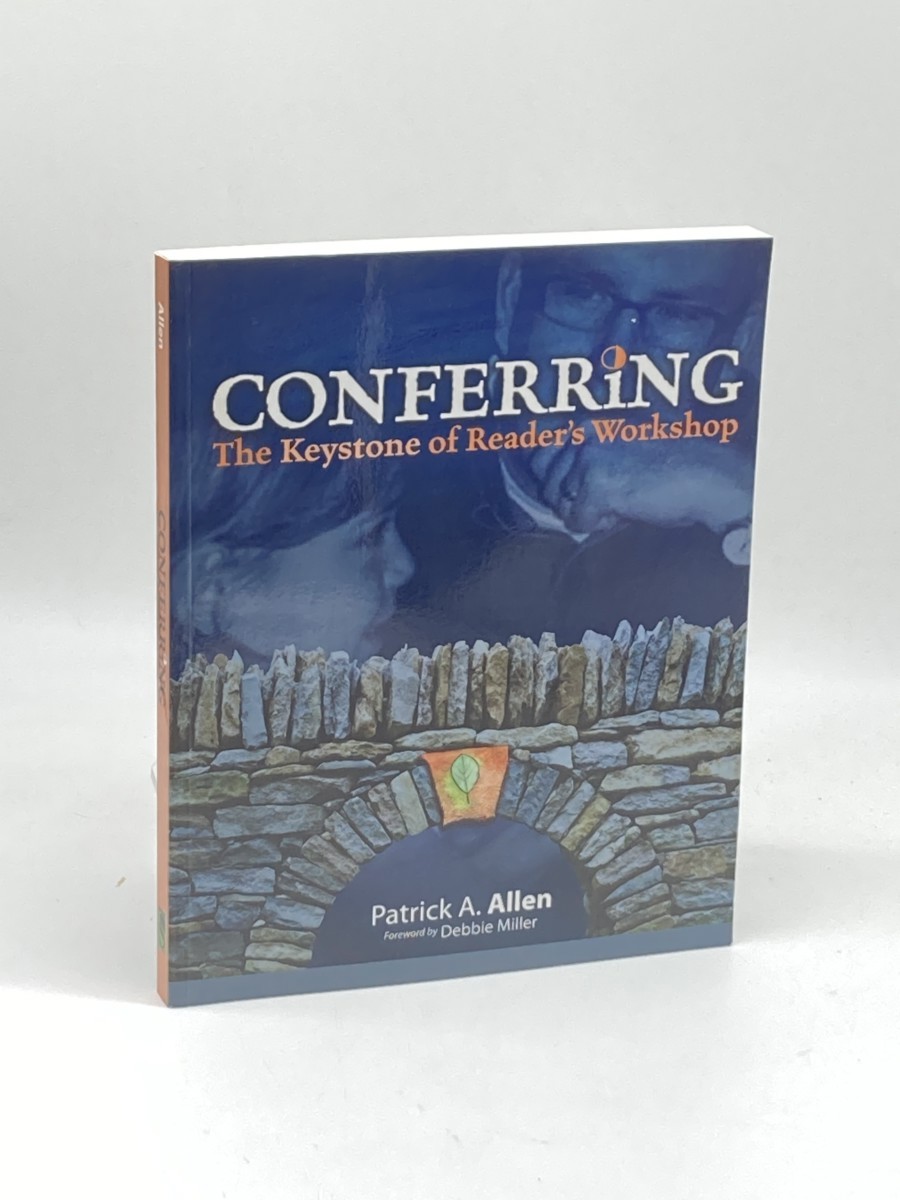 Image for Conferring; The Keystone of Reader's Workshop Conferring; The Keystone of Reader's Workshop
