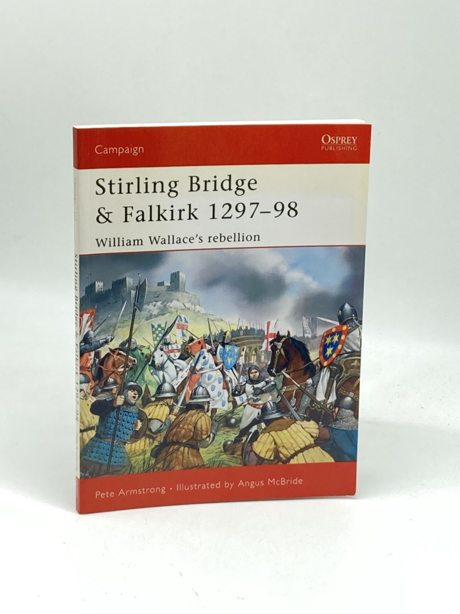Image for Stirling Bridge and Falkirk 129798 (First Printing) ; William Wallace's Rebellion Stirling Bridge and Falkirk 129798 (First Printing) ; William Wallace's Rebellion