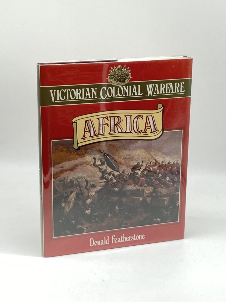 Victorian Colonial Warfare; Africa, from the Campaigns Against the Kaffirs to the South African War