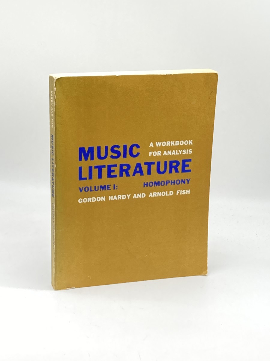 Music Literature Volume 1: Homophony; A Workbook for Analysis