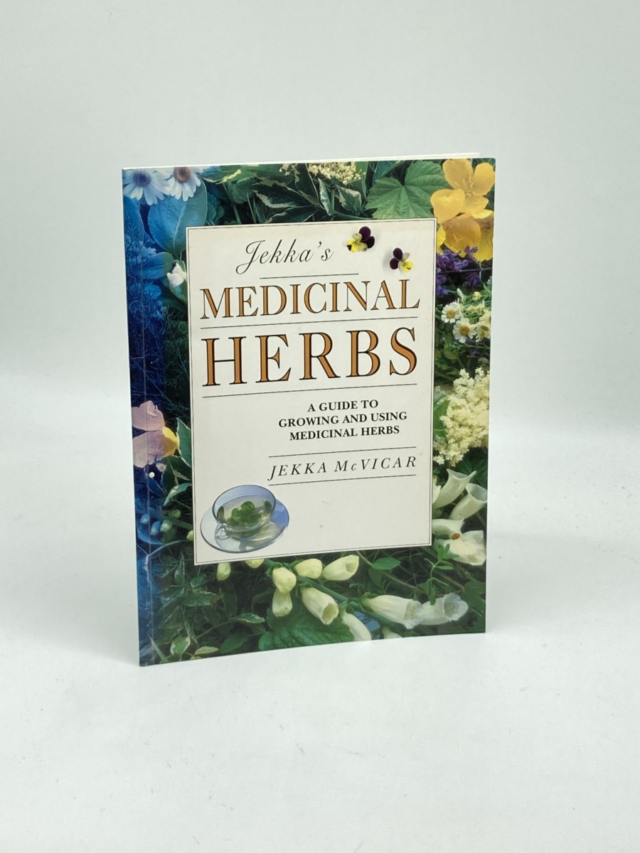 Jekka's Medicinal Herbs; A Guide to Growing and Using Medicinal Herbs