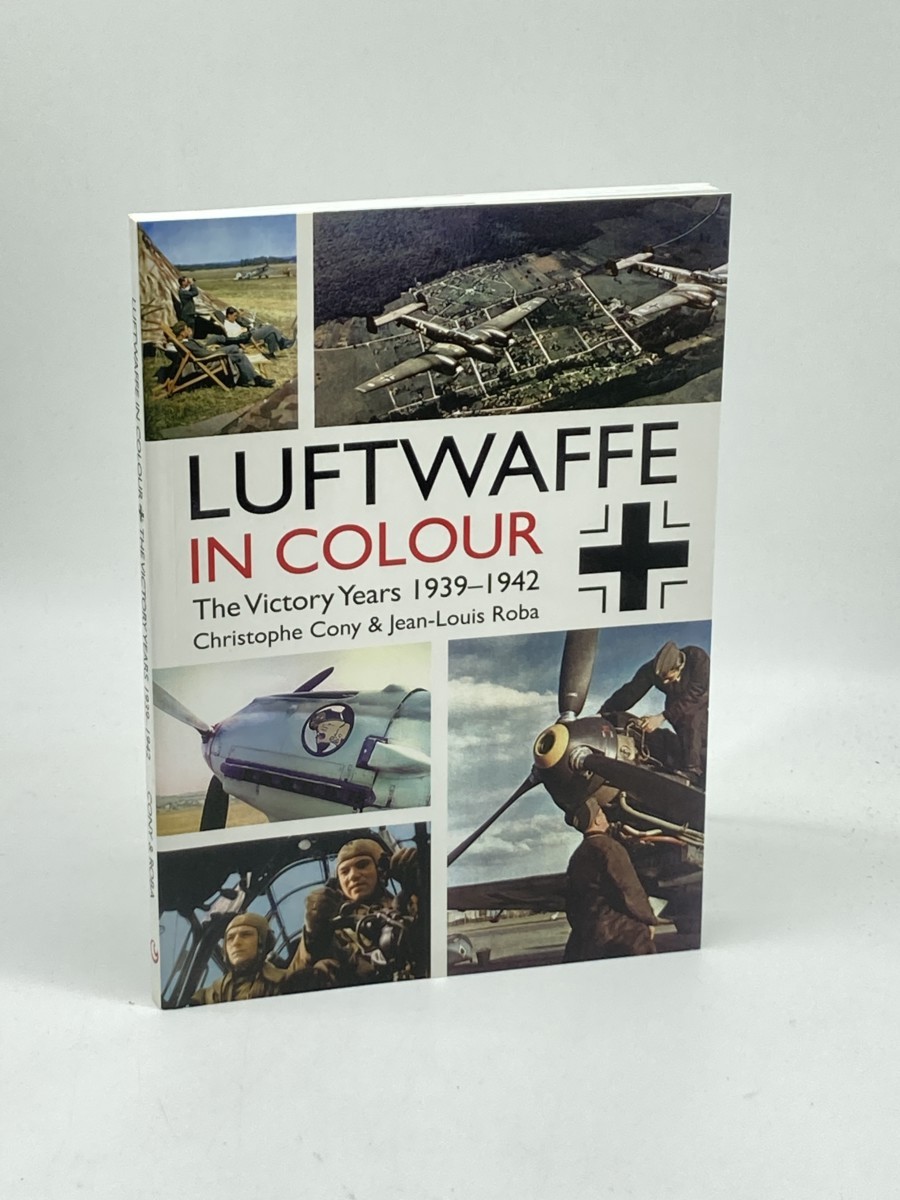 Image for Luftwaffe in Colour; The Victory Years: 19391942 Luftwaffe in Colour; The Victory Years: 19391942