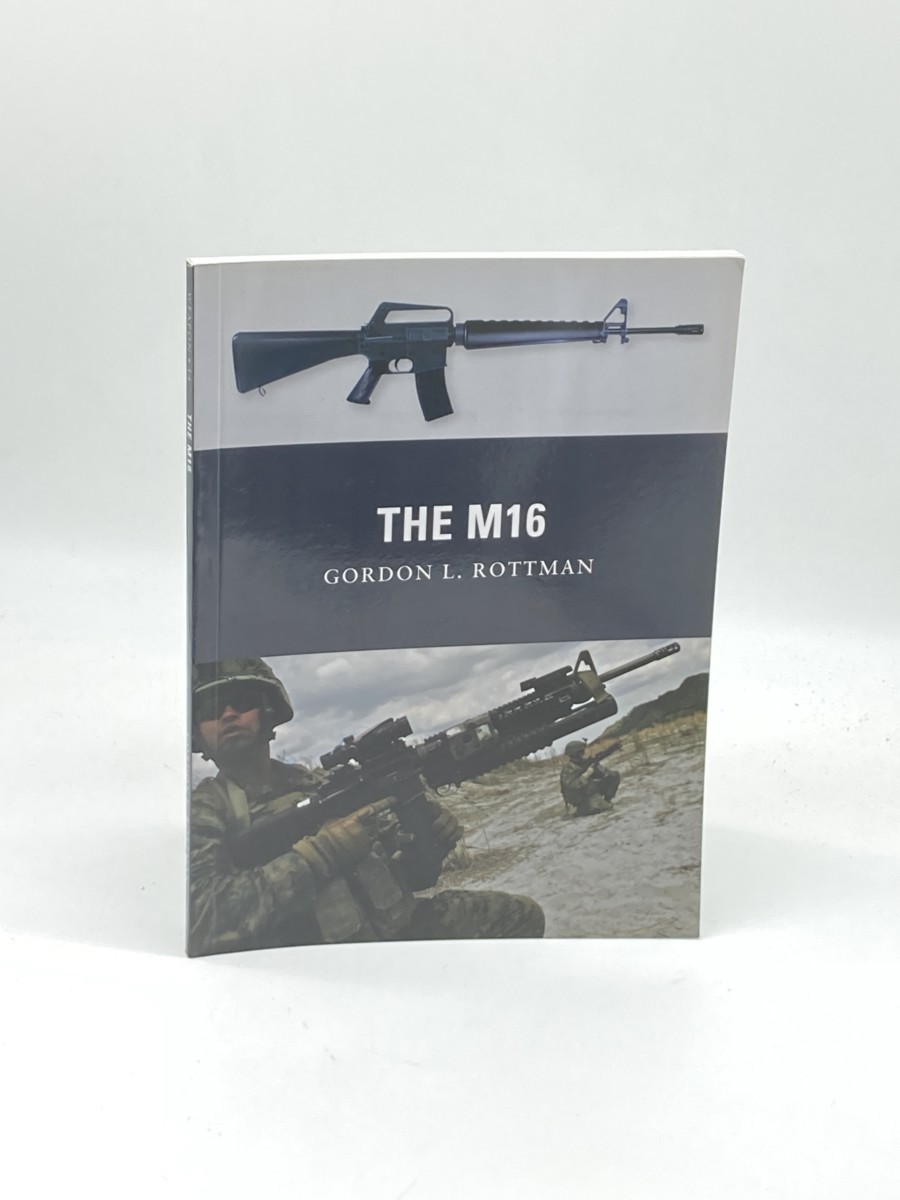 Image for The M16 (First Printing) The M16 (First Printing)