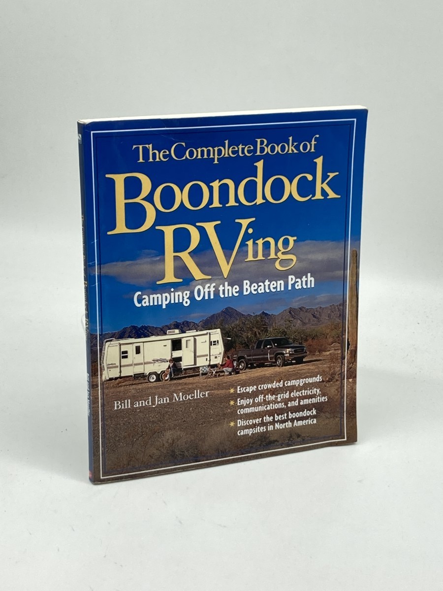 The Complete Book of Boondock Rving; Camping off the Beaten Path