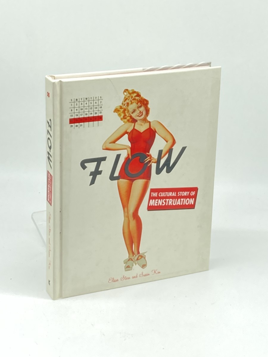 Flow (First Printing) ; The Cultural Story of Menstruation