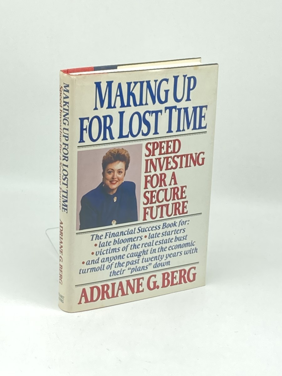 Making Up for Lost Time (First Printing) ; Speed Investing for a Secure Future