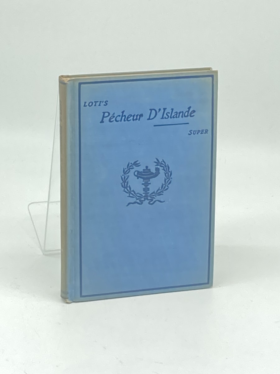 Pecheur D'Islande (1902) Par Pierre Loti; Heath's Modern Language Series