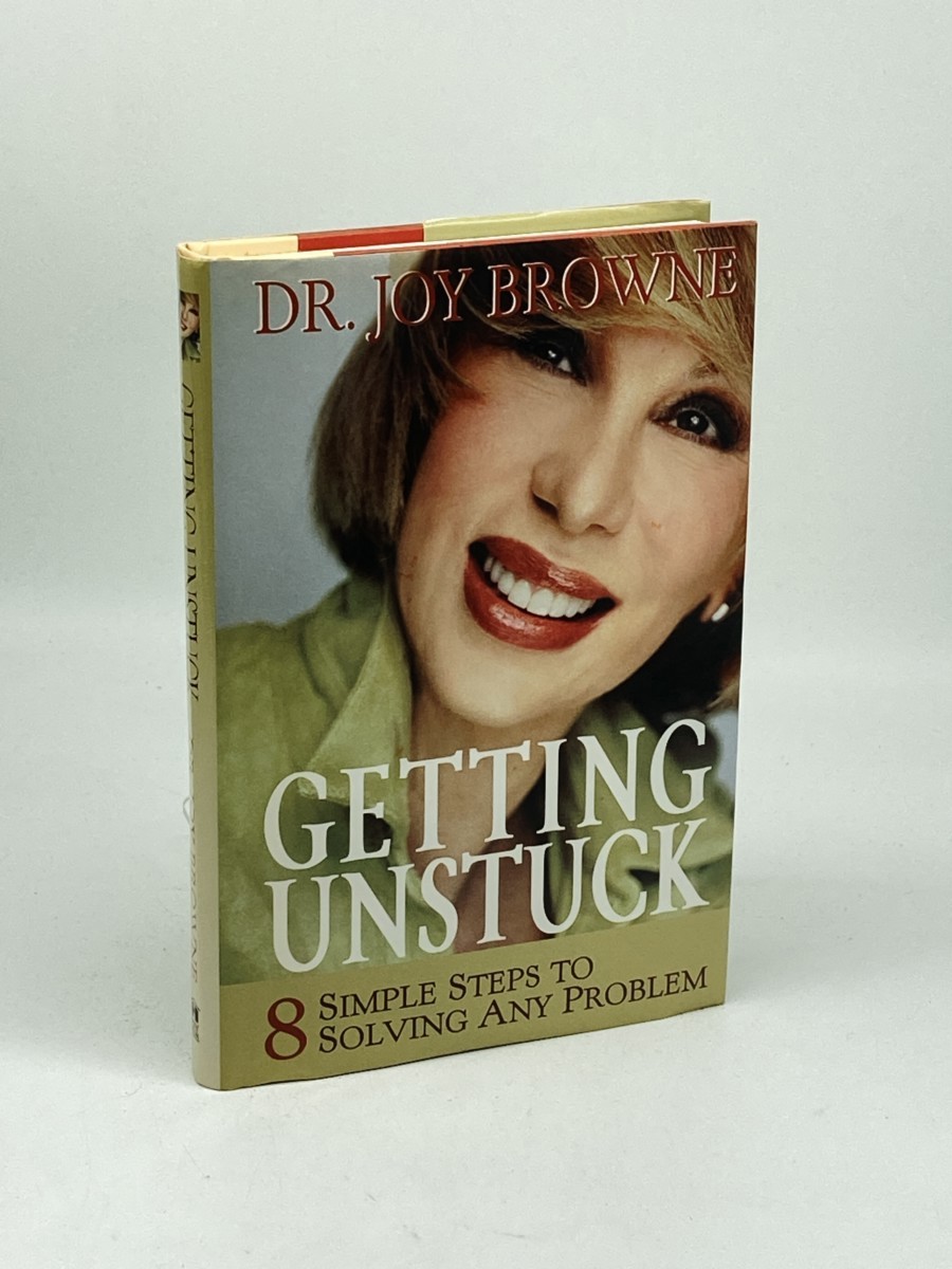 Getting Unstuck (First Printing) ; 8 Simple Steps to Solving Any Problem