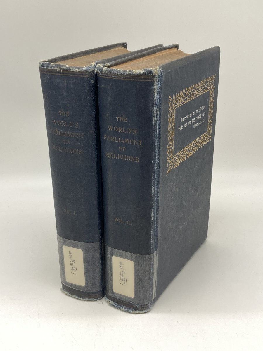 The World's Parliament of Religions; Volumes 1 and 2 (1893) ; The Columbian Exposition of 1893