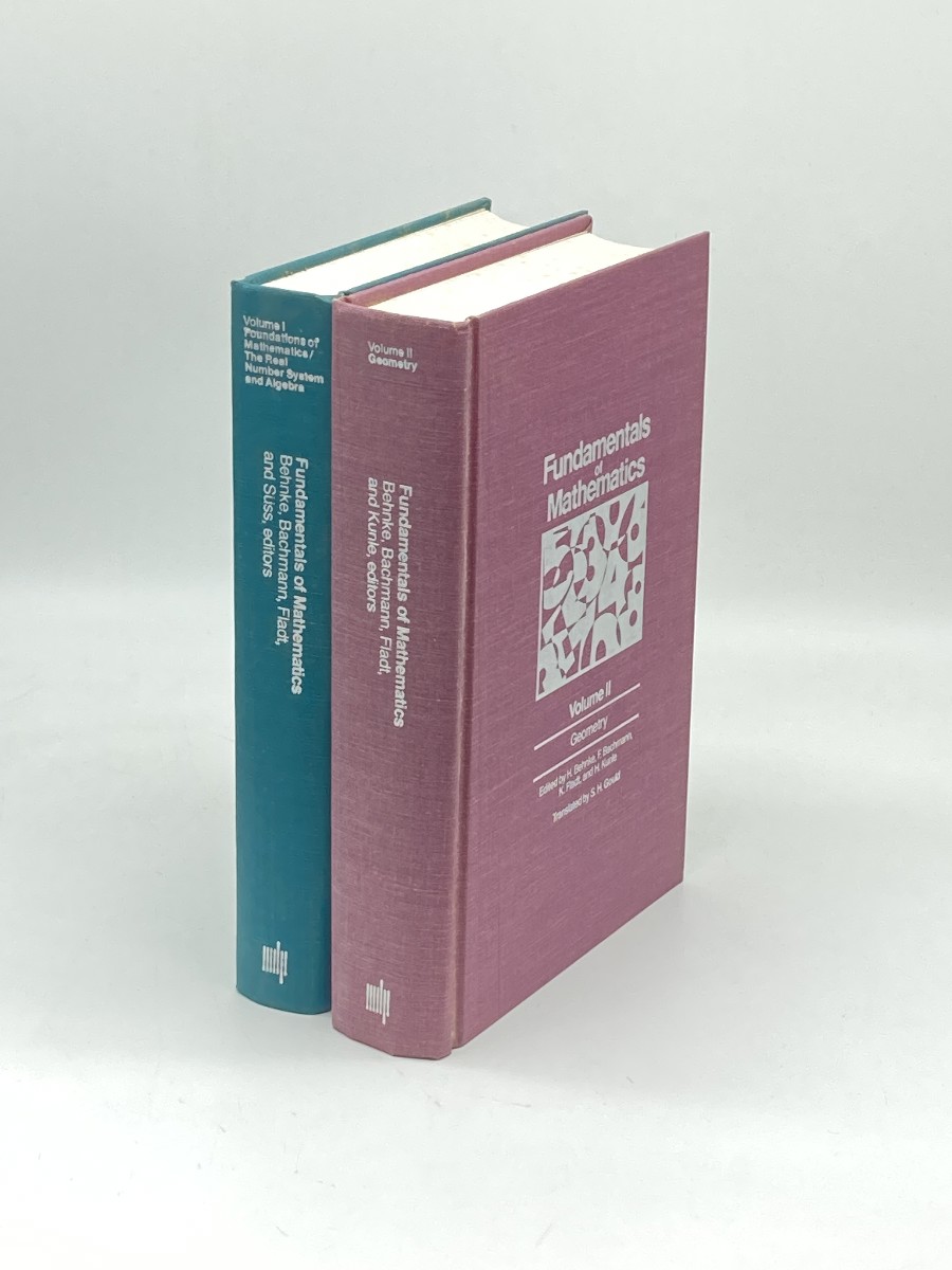 Image for Fundamentals of Mathematics, Volumes 1 And 2; Foundations of Mathematics: the Real Number System and Algebra; Geometry Fundamentals of Mathematics, Volumes 1 And 2; Foundations of Mathematics: the Real Number System and Algebra; Geometry