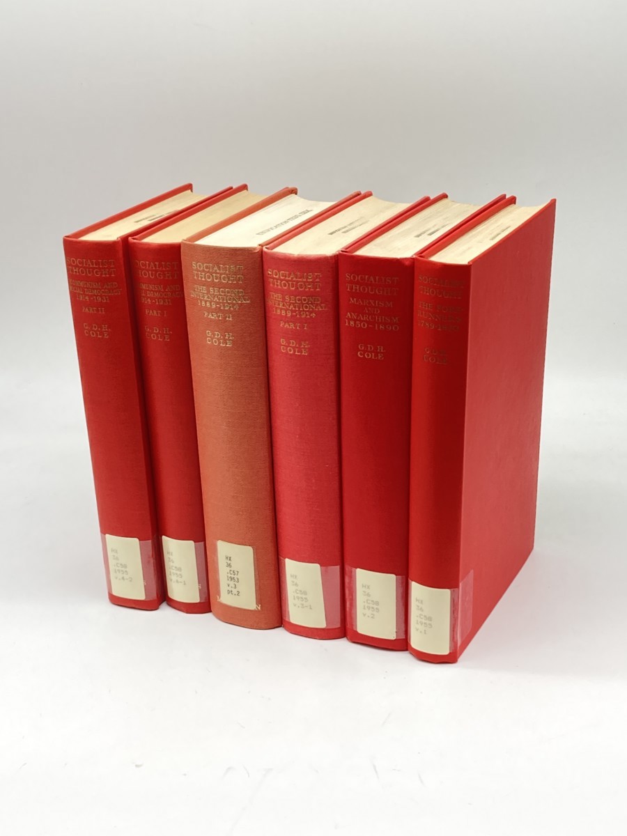 Socialist Thought; 6 Book Set (4 Volumes in 6 Books total) ; The Forerunners (1789-1850) ; Marxism and Anarchism (1850-1890) ; the Second International (1889-1914) ; Communism and Social Democracy (1914-1931)