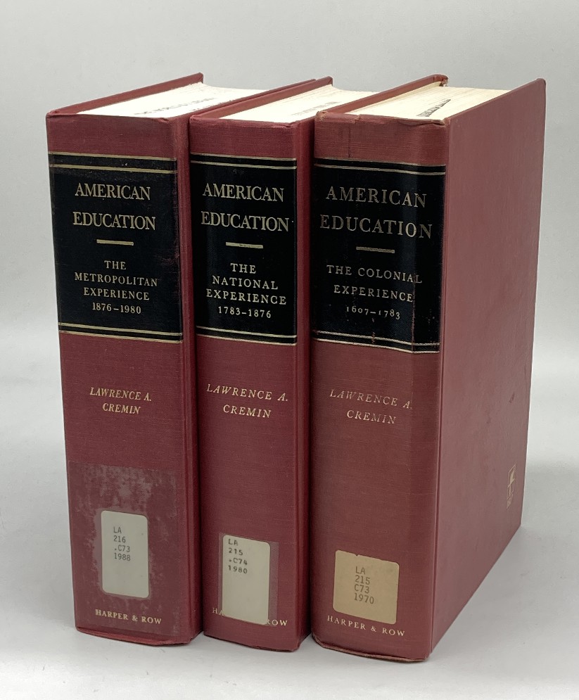 American Education; 3 Volume Set; The Colonial Experience, 1607-1783; the National Experience, 1783-1876; the Metropolitan Experience, 1876-1980