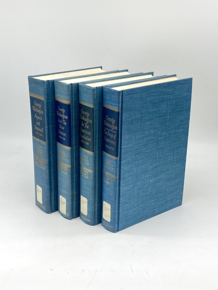 4 Volume George Washington Set; The Forge of Experience (1732-1775) ; in the American Revolution (1775-1793) ; and the New Nations (1783-1793) ; Anguish and Farewell (1793-1799)