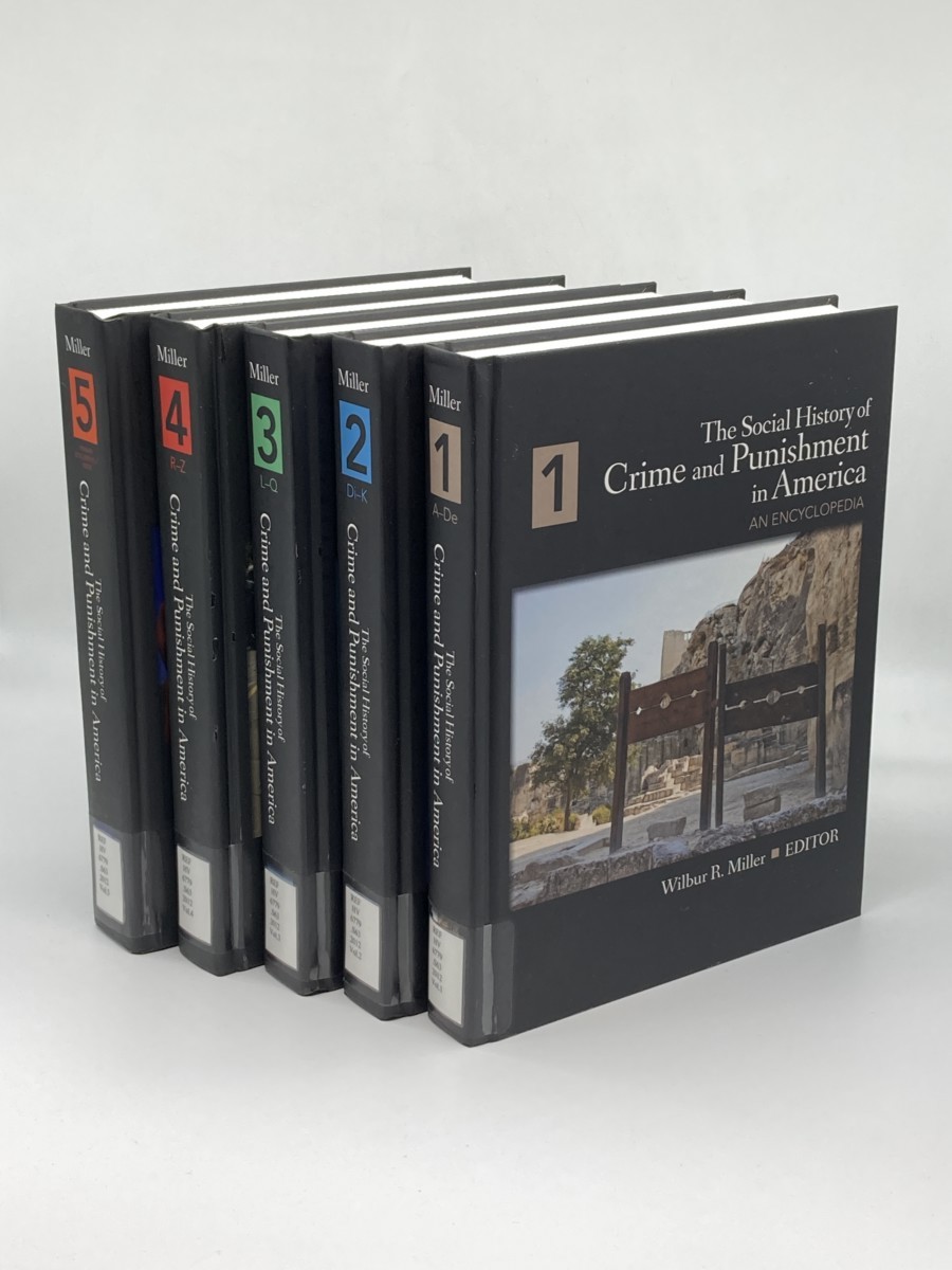 The Social History of Crime and Punishment in America; 5 Volume Set; An Encyclopedia