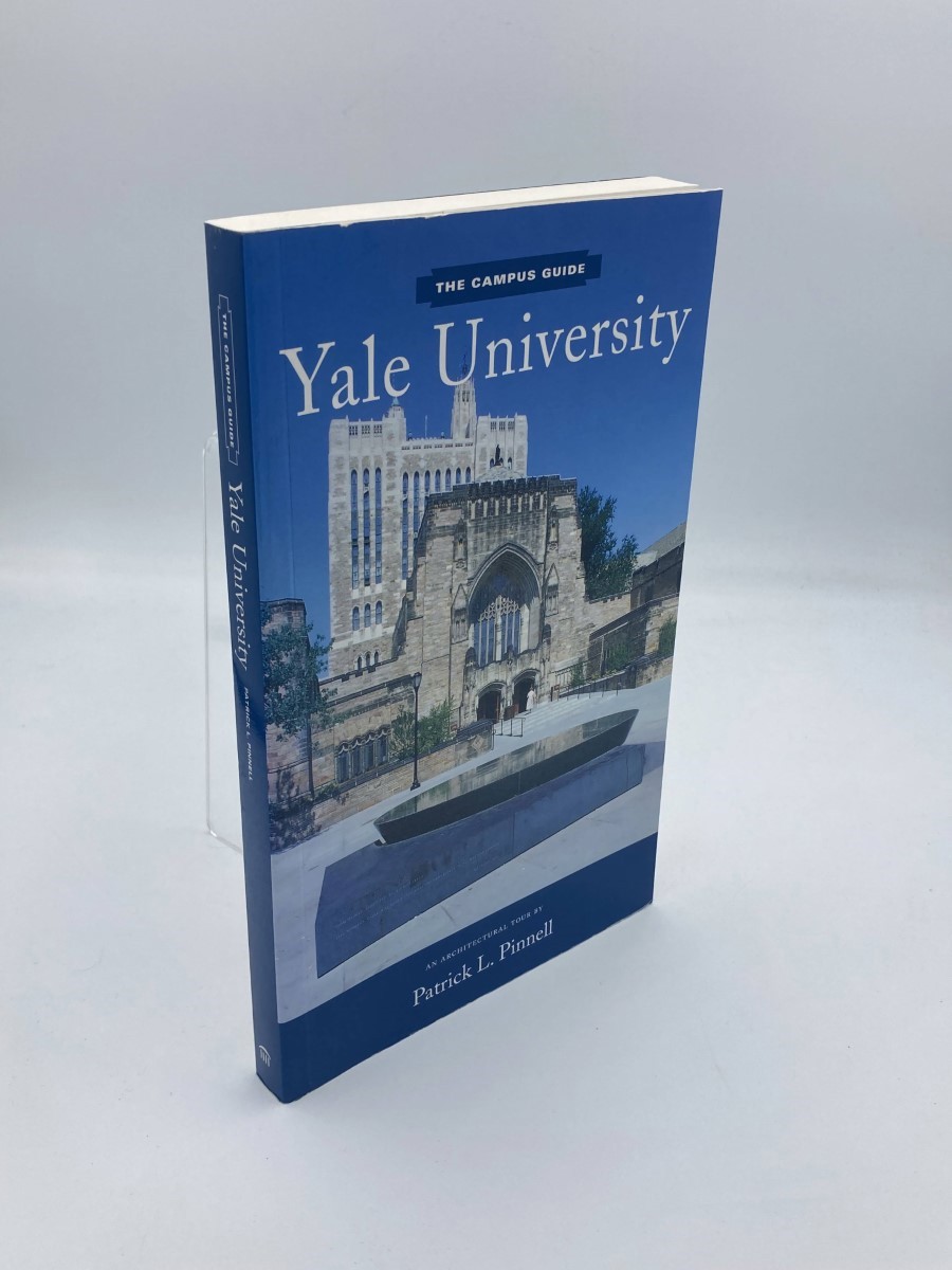 Yale University: An Architectural Tour (The Campus Guide): Pinnell