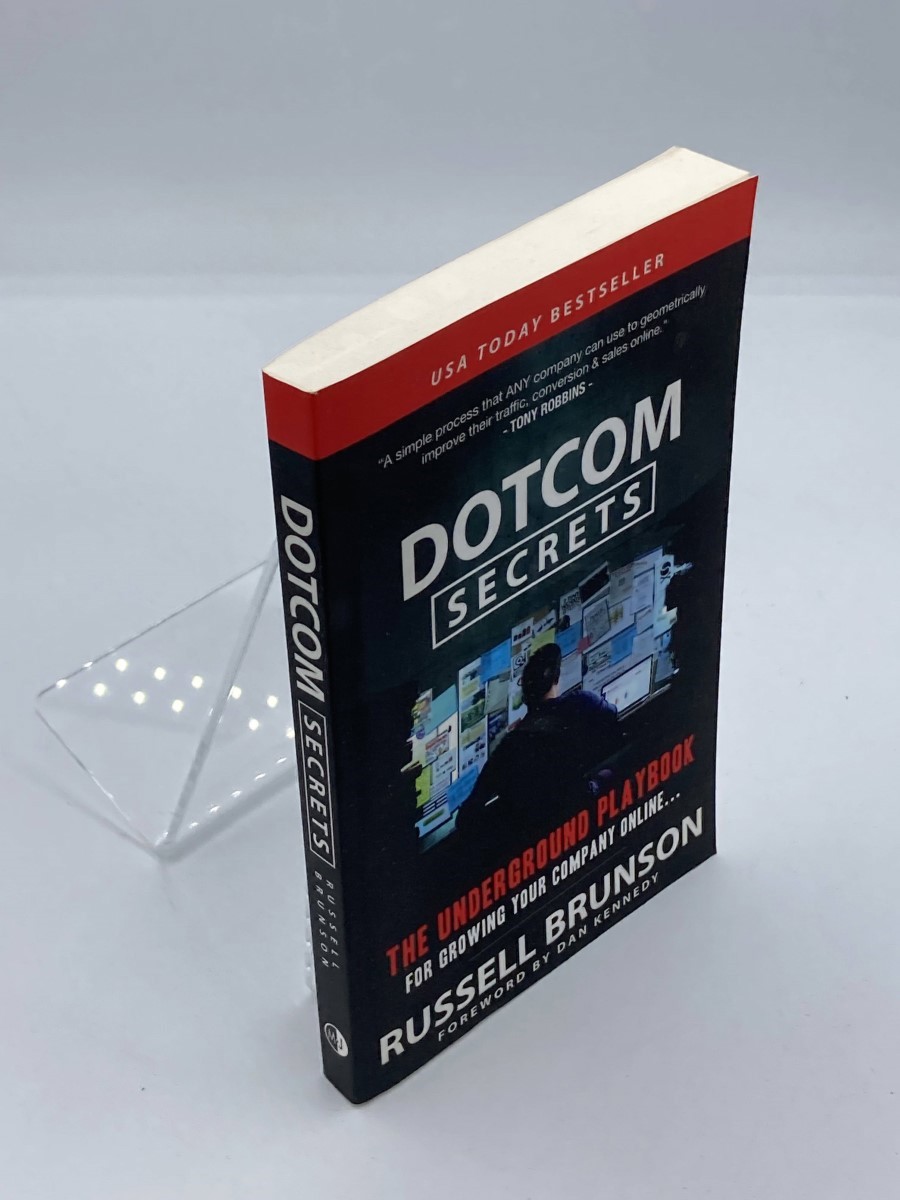 Dotcom Secrets The Underground Playbook for Growing Your Company