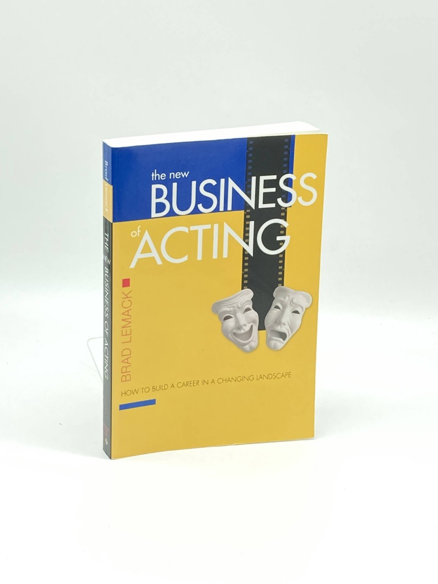 The New Business of Acting How to Build a Career in a Changing Landscape