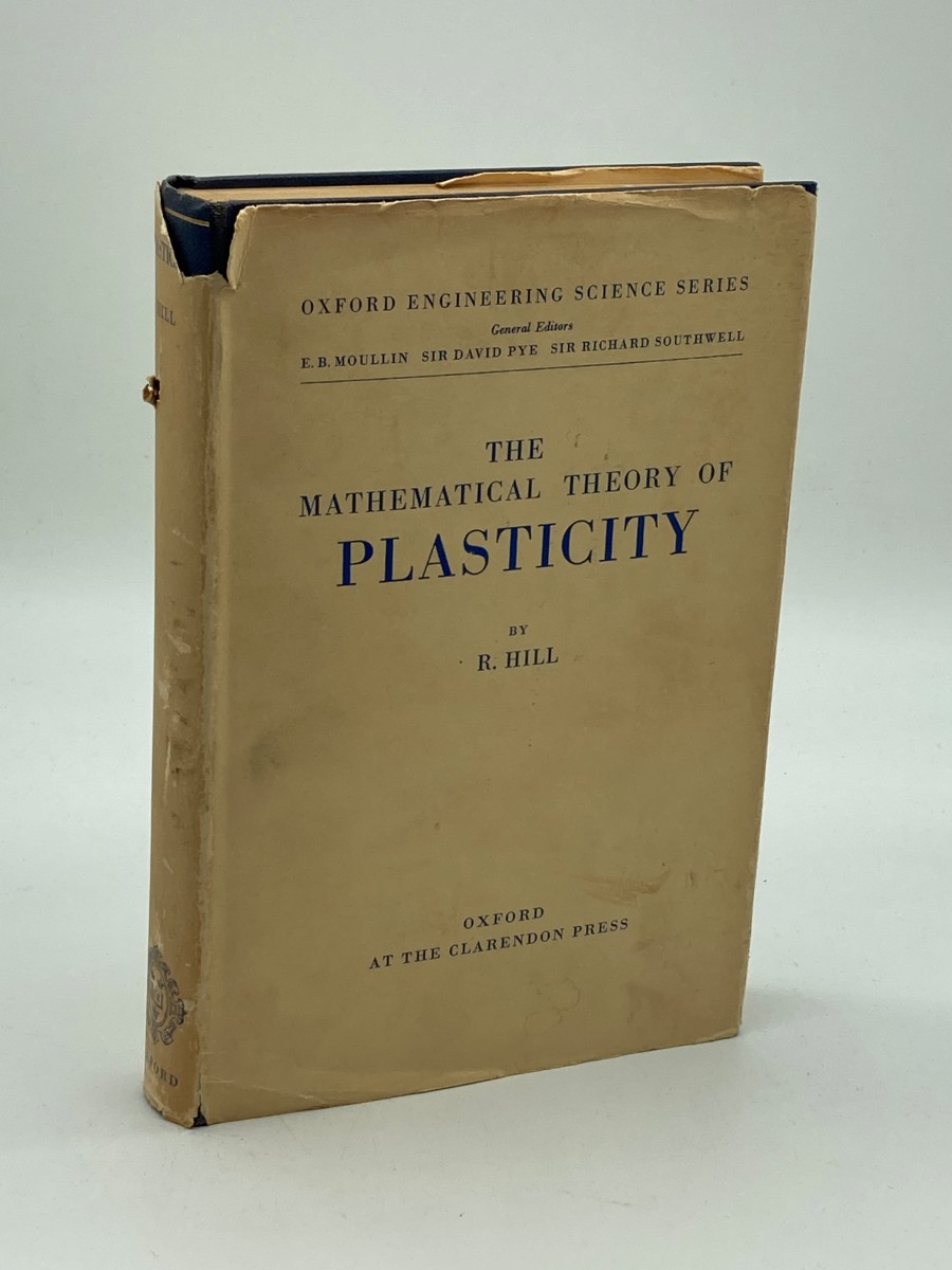 Image for The Mathematical Theory of Plasticity The Mathematical Theory of Plasticity