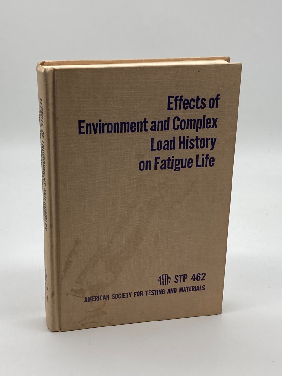 Effects of Environment and Complex Load History on Fatigue Life A Symposium Presented At the Fall Meeting American Society for Testing and Materials 1968