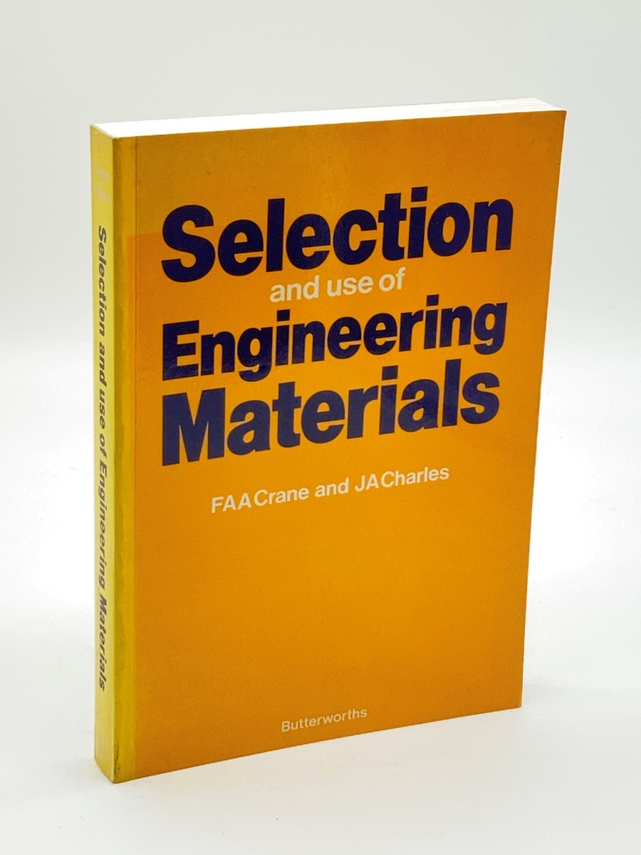 Selection and Use of Engineering Materials