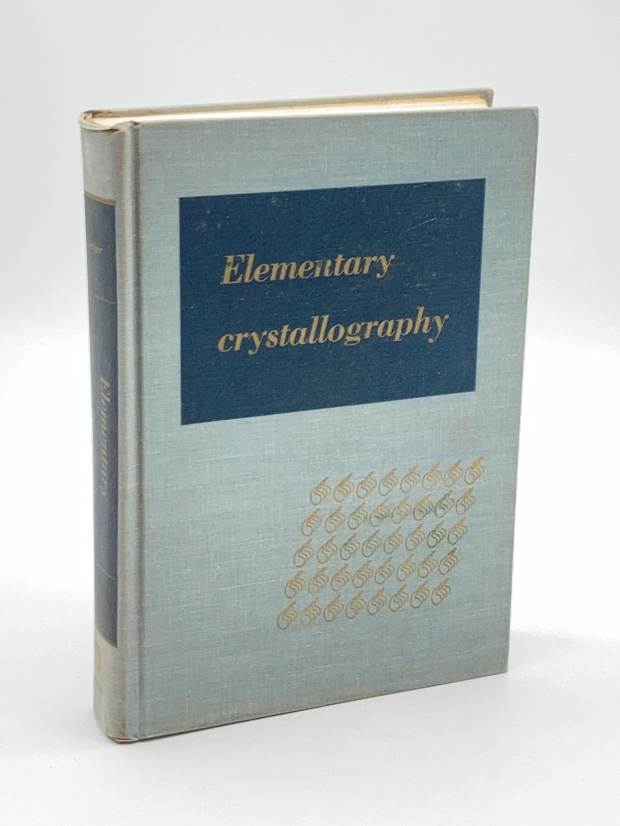 Elementary Crystallography An Introduction to the Fundamental Geometrical Features of Crystals