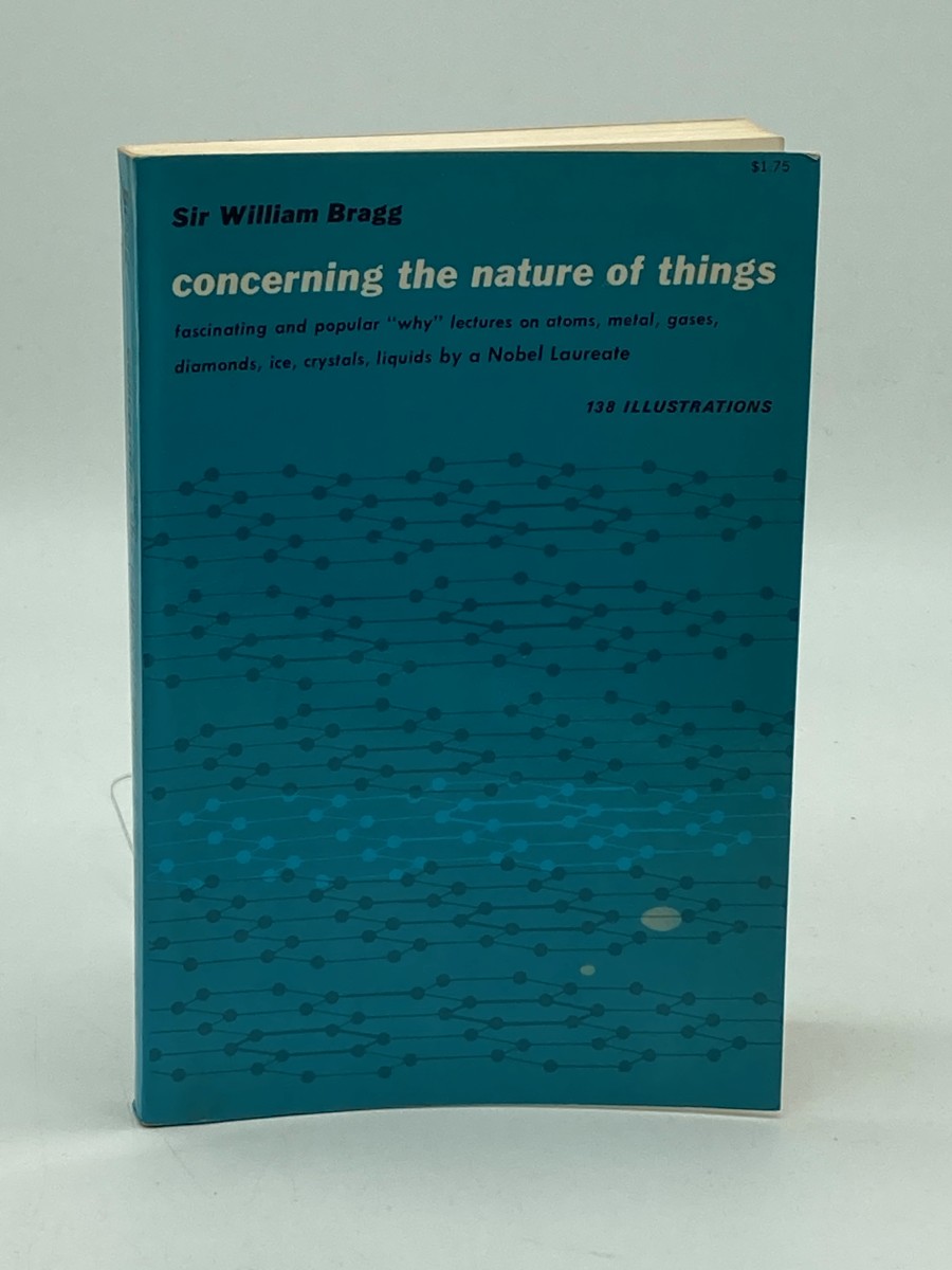 Concerning the Nature of Things Six Lectures Delivered At the Royal Institution.