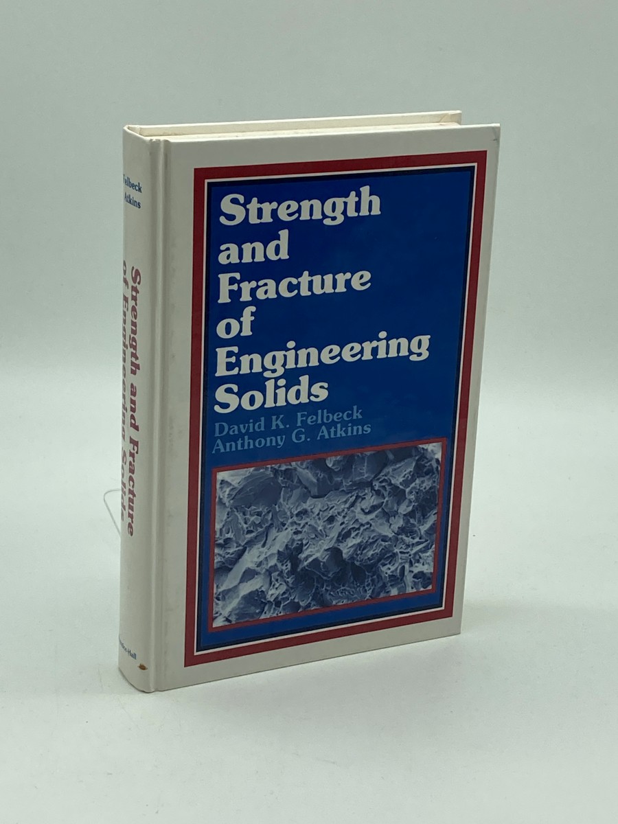Strength and Fracture of Engineering Solids