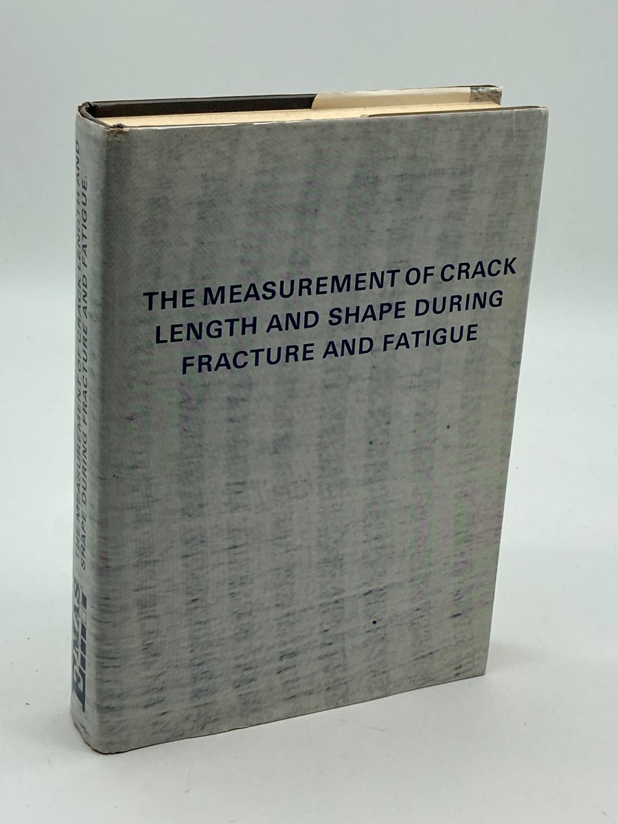 The Measurement of Crack Length and Shape During Fracture and Fatigue
