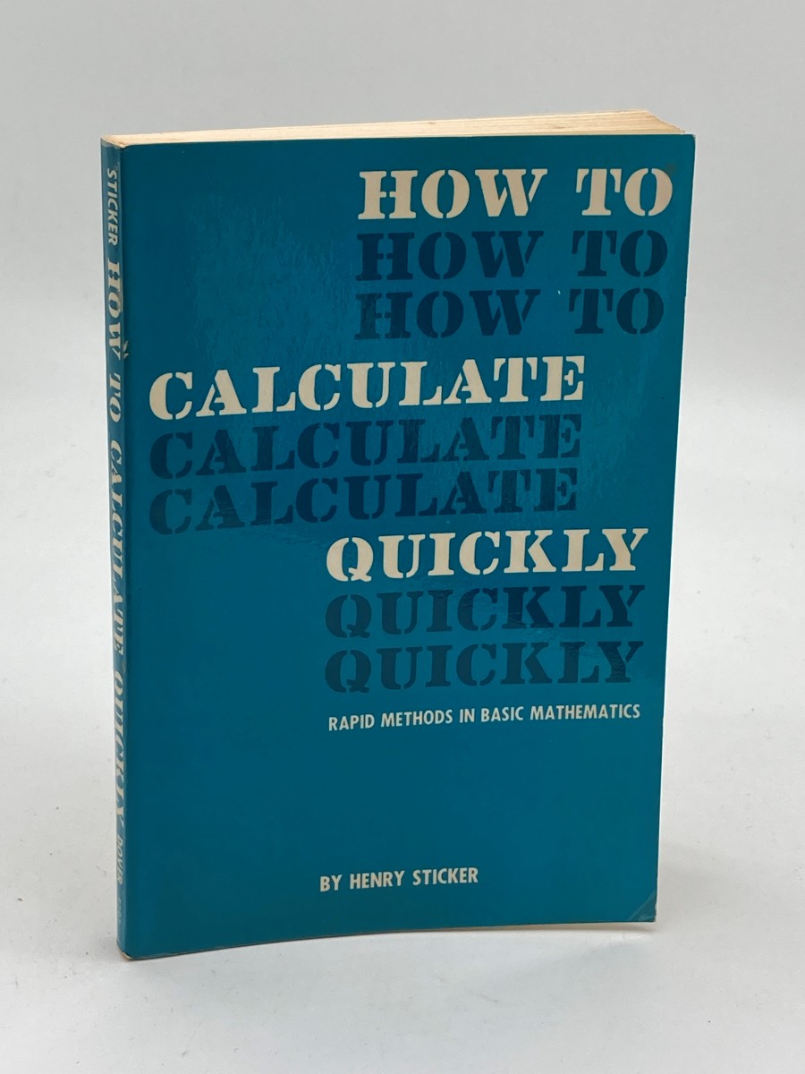 How to Calculate Quickly Rapid Methods in Basic Mathematics
