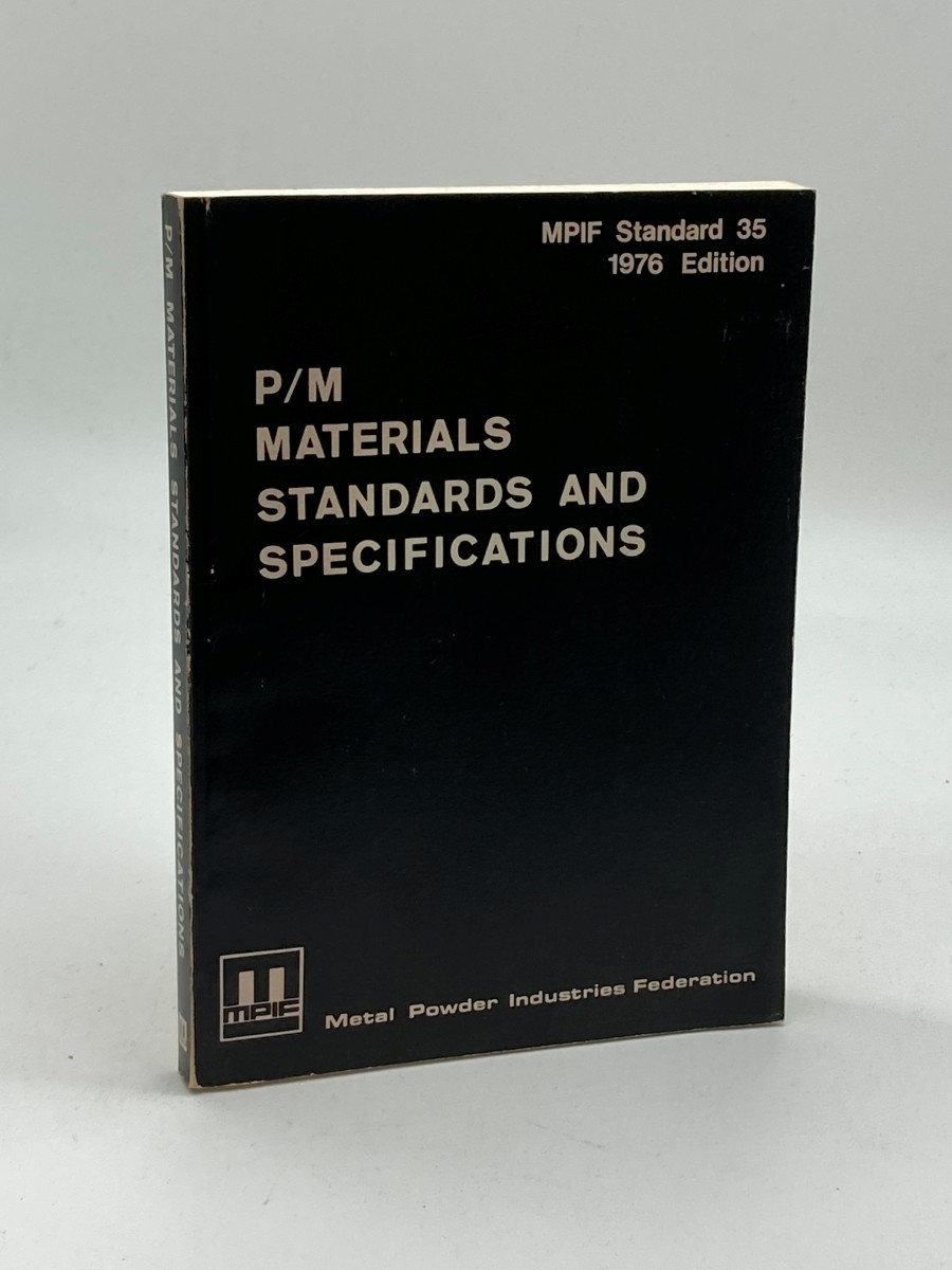 P/m Materials Standards and Specifications