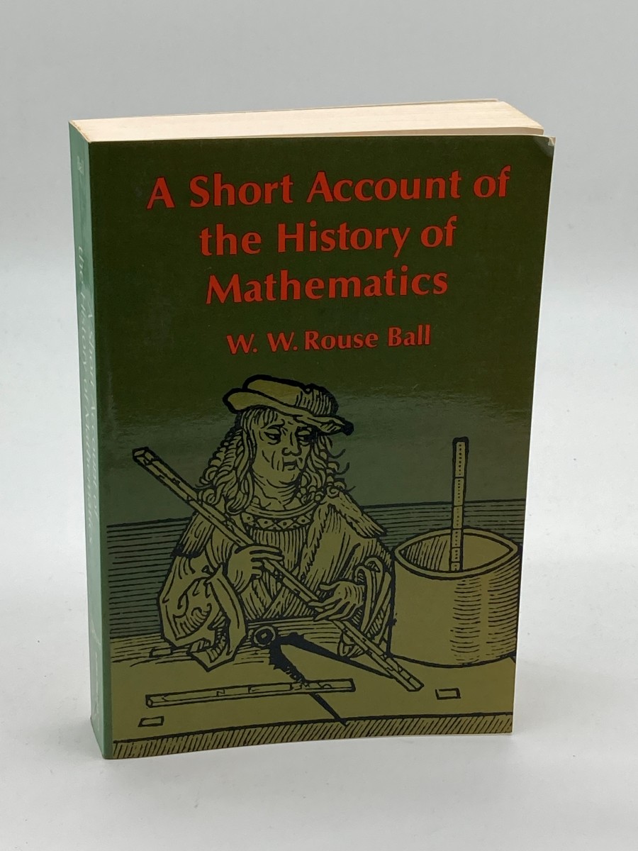 Image for A Short Account of the History of Mathematics A Short Account of the History of Mathematics